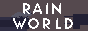 Rain World's button: slugcat pounces into the abyss, followed by title drop: 'RAIN WORLD'